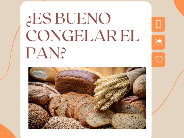 Congelar el pan y calentarlo